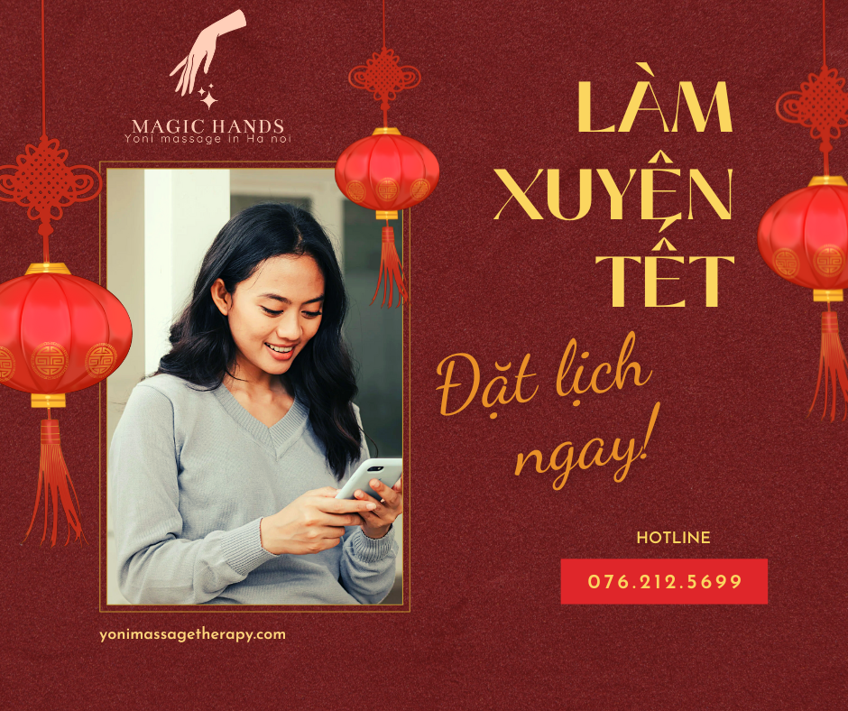 Massage yoni Hà Nội làm việc xuyên tết Ất Tỵ 2025